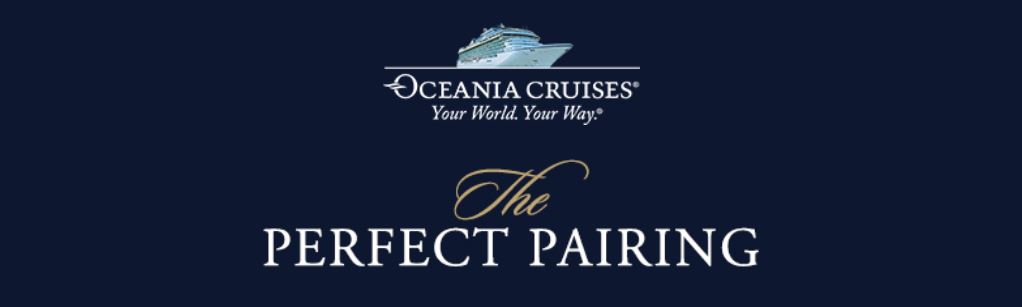 The Perfect Pairing with Oceania Cruises